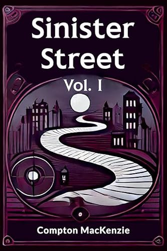 Sinister Street by Compton Mackenzie 9789365787924