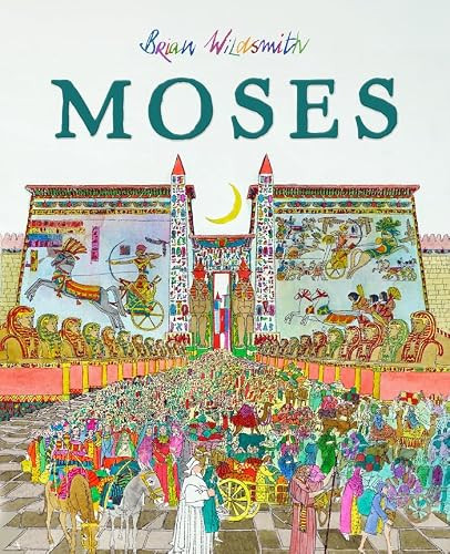 Moses by Brian Wildsmith 9798889116165
