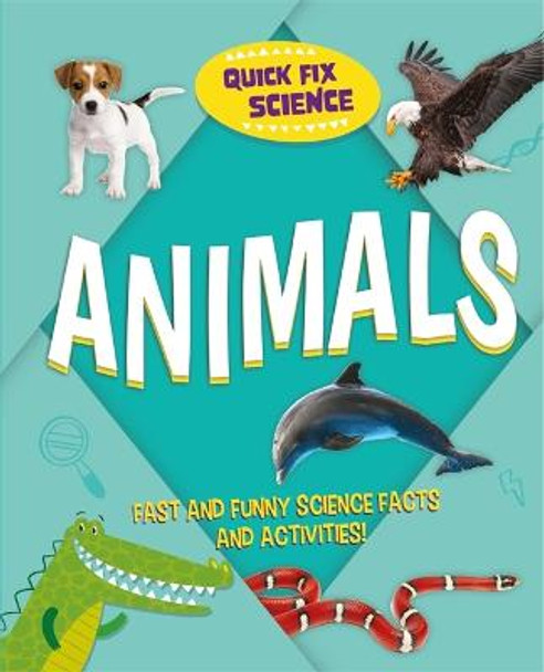 Quick Fix Science: Animals by Paul Mason