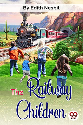 The Railway Children by E. Nesbit 9789356568259