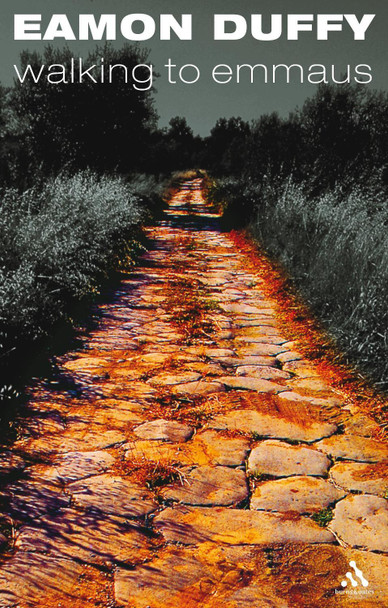 Walking to Emmaus by Eamon Duffy 9780860124238