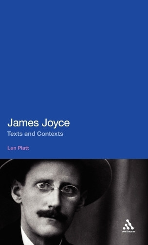 James Joyce: Texts and Contexts by Len Platt 9781441113337