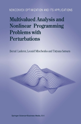 Multivalued Analysis and Nonlinear Programming Problems with Perturbations by Bernd Luderer 9781441952363