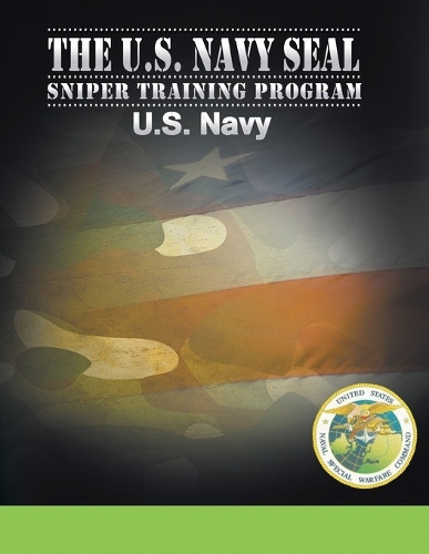 U.S. Navy SEAL Sniper Training Program by U S Navy 9781607968177
