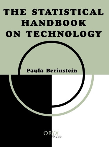 The Statistical Handbook on Technology by Paula Berinstein 9781573562089