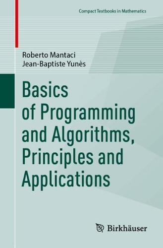 Basics of Programming and Algorithms, Principles and Applications by Roberto Mantaci 9783031598005