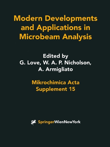 Modern Developments and Applications in Microbeam Analysis by G. Love 9783211831069