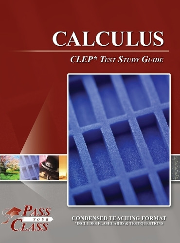 Calculus CLEP Test Study Guide by Passyourclass 9798890060679