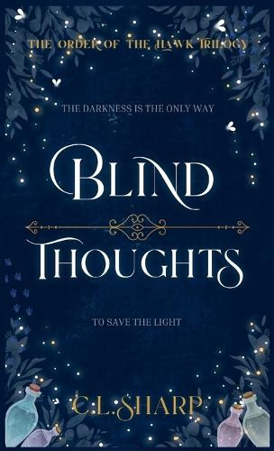 Blind Thoughts by C L Sharp 9798992222920