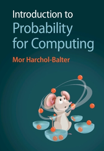Introduction to Probability for Computing by Mor Harchol-Balter 9781009309073