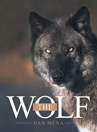 The Wolf by Dan Mena 9781665771658