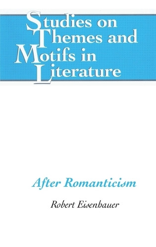 After Romanticism by Robert Eisenhauer 9781433103520