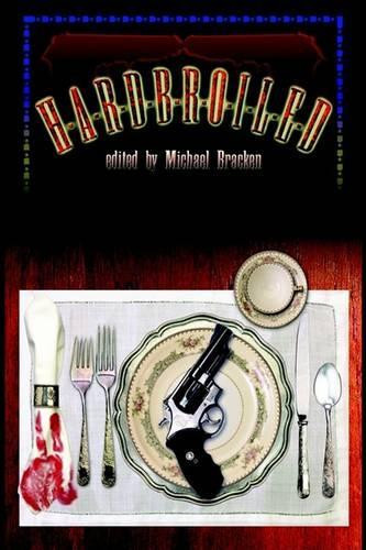 Hardbroiled by Michael Bracken 9781592249497