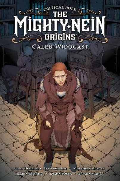 Critical Role: Mighty Nein Origins--Caleb by Jody Houser
