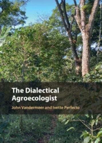 The Dialectical Agroecologist by John Vandermeer 9781009455831
