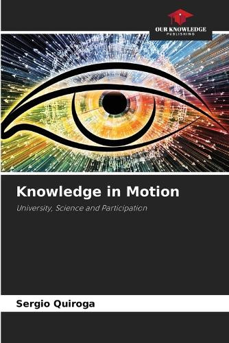 Knowledge in Motion by Sergio Quiroga 9786208630805