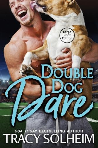 Double Dog Dare by Tracy Solheim 9781949270242