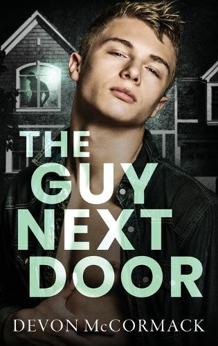 The Guy Next Door by Devon McCormack 9781950261215