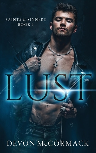 Lust (Saints & Sinners #1) by Devon McCormack 9781950261239
