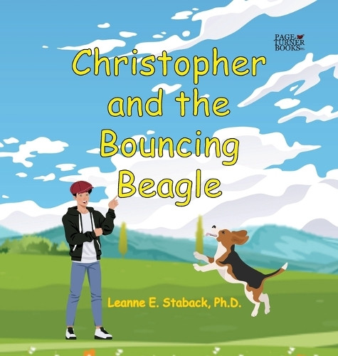 Christopher and the Bouncing Beagle by Leanne E Staback 9781958487303