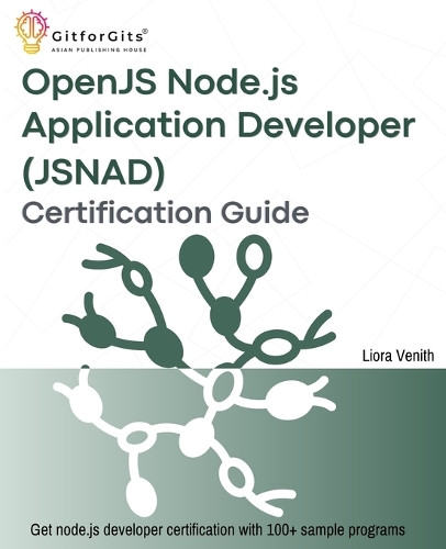 OpenJS Node.js Application Developer (JSNAD) Certification Guide by Liora Venith 9788119177950