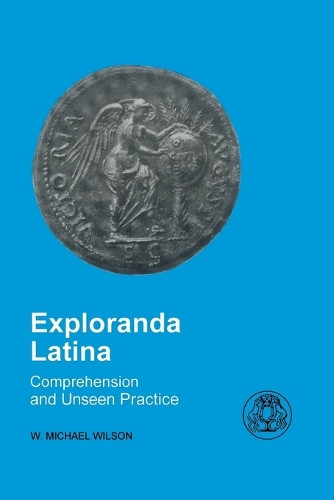 Exploranda Latina by W.Michael Wilson 9781853995491