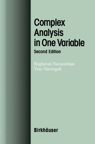 Complex Analysis in One Variable by Raghavan Narasimhan 9781461266471