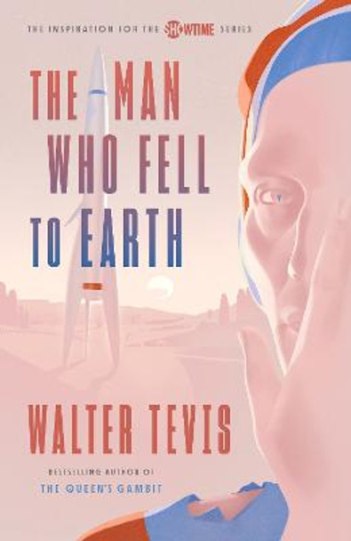 The Man Who Fell to Earth (Television Tie-in) by Walter Tevis