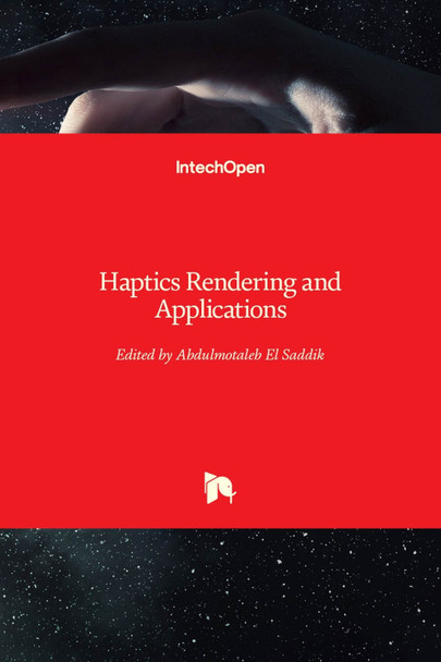 Haptics Rendering and Applications by Abdulmotaleb El Saddik 9789533078977