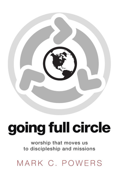 Going Full Circle by Mark C Powers 9781498267342