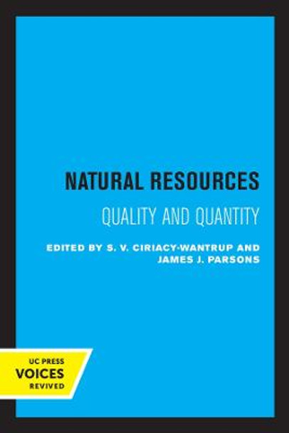 Natural Resources: Quality and Quantity by Siegfried V. Ciriacy-Wantrup