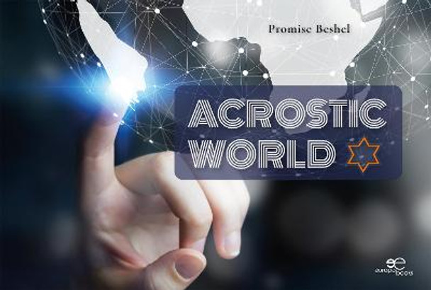 ACROSTIC WORLD: 2021 by Promise Beshel