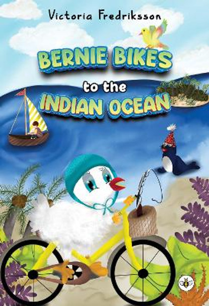 Bernie Bikes to the Indian Ocean by Victoria Fredriksson