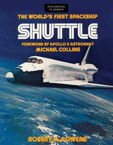 World'S First Spaceship Shuttle by Robert Powers 9780811737142