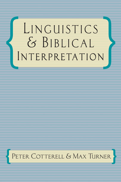 Linguistics Biblical Interpretation by Peter Cotterell 9780830817511