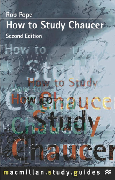 How to Study Chaucer by Robert Pope 9780333762837