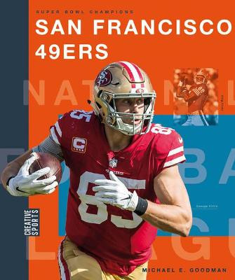 San Francisco 49ers by Michael E Goodman