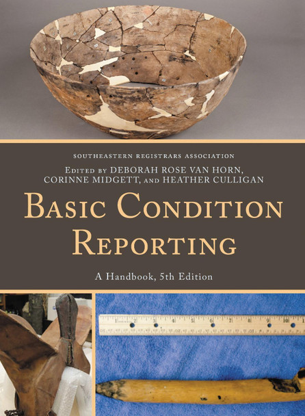 Basic Condition Reporting: A Handbook by Southeastern Registrars Association 9781538150597