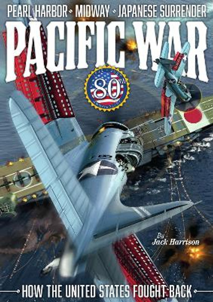 Pacific War 80th by Jack Harrison