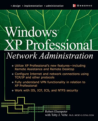 Windows XP Professional Network Administration by Toby Velte 9780072225044