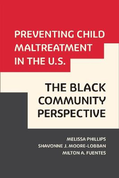 Preventing Child Maltreatment in the US: The Black Community Perspective by Melissa Philips