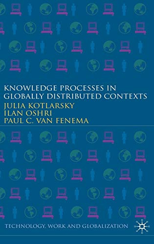 Knowledge Processes in Globally Distributed Contexts by Julia Kotlarsky 9780230007314