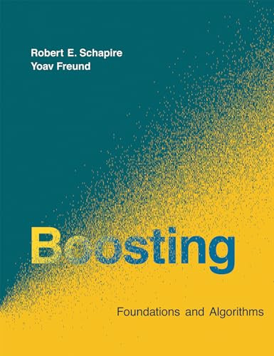 Boosting: Foundations and Algorithms by Robert E. Schapire 9780262526036