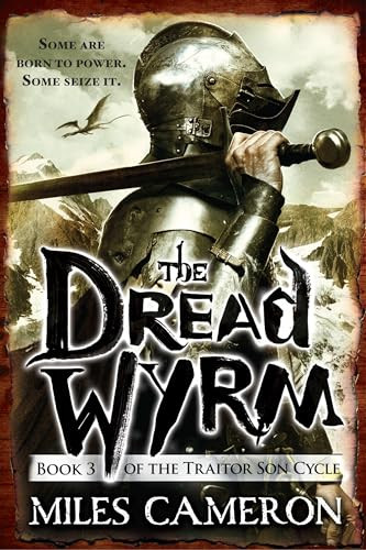The Dread Wyrm by Miles Cameron 9780316212304