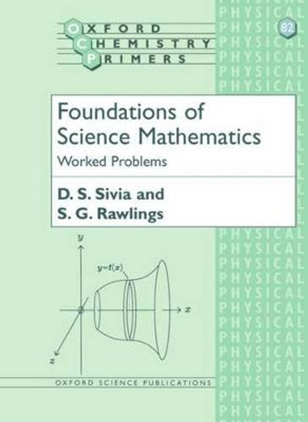 Foundations of Science Mathematics: Worked Problems by D.S. Sivia