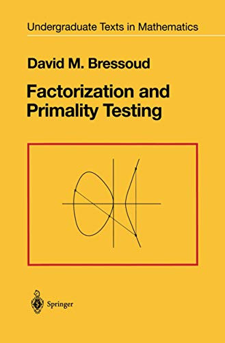 Factorization and Primality Testing by David M. Bressoud 9780387970400