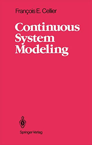 Continuous System Modeling by Francois E. Cellier 9780387975023