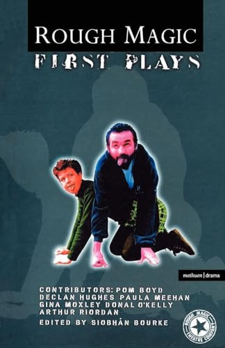 Rough Magic: First Plays by Siobhan Bourke 9780413740304