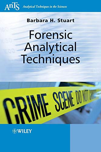 Forensic Analytical Techniques by Barbara H. Stuart 9780470687284