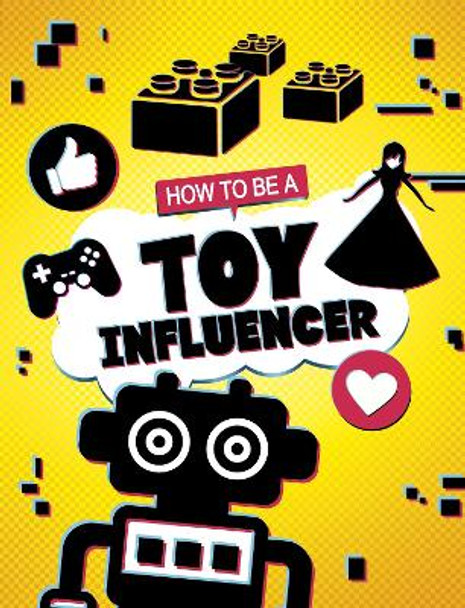 How to be a Toy Influencer by Kaitlin Scirri